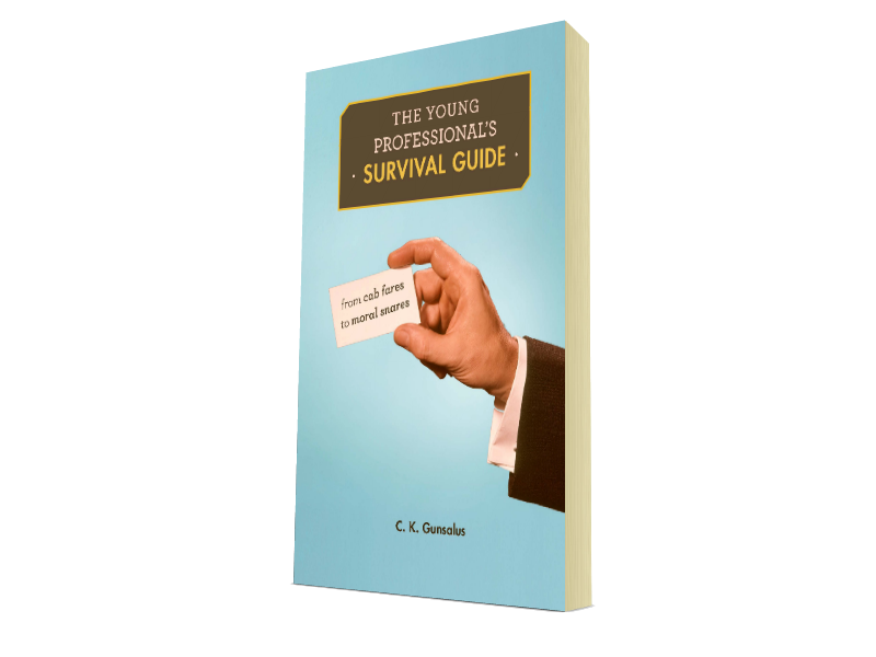 The Young Professional's Survival Guide